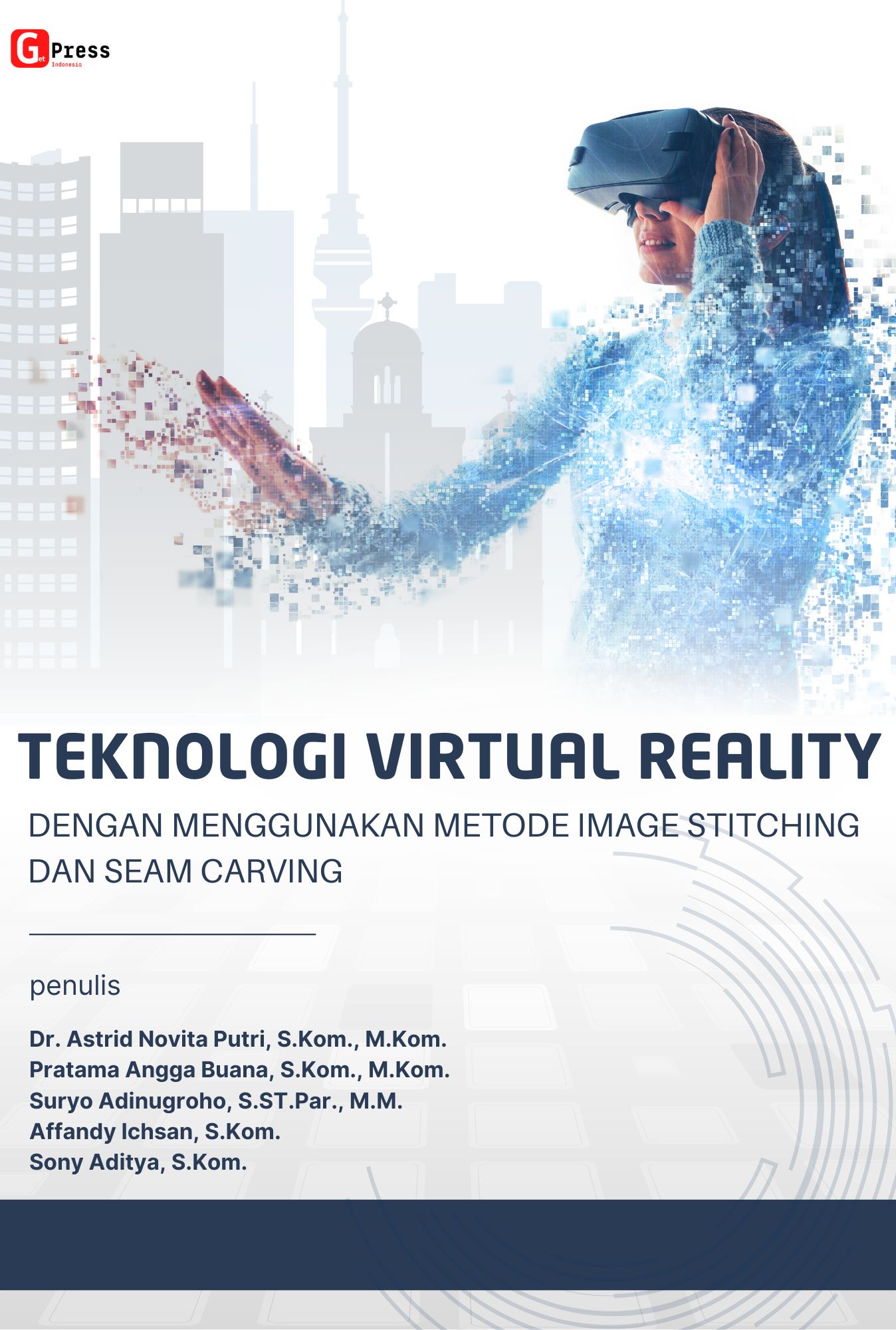 TEKNOLOGI VIRTUAL REALITY DENGAN MENGGUNAKAN METODTEKNOLOGI VIRTUAL REALITY DENGAN MENGGUNAKAN METODE IMAGE STITCHING DAN SEAM CARVINGE IMAGE STITCHING DAN SEAM CARVING